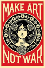 "MAKE ART NOT WAR" by Shepard Fairey,  Lithograph Signed by the Artist